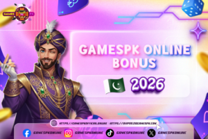 GamesPK Online Bonus Pakistan Guide 2026