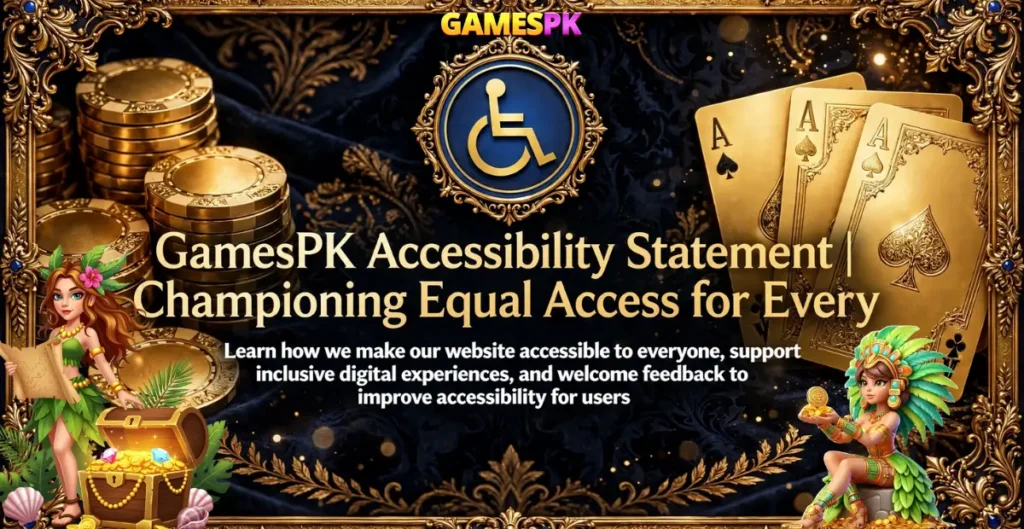 GamesPK | Accessibility Statement